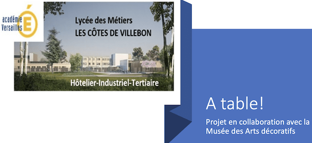 Lire la suite à propos de l’article « À table ! », le Musée des Arts Décoratifs avec le lycée « Les côtes de Villebon » de Meudon